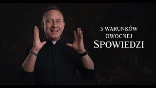 Spowiedź | ks. Dominik Chmielewski - 5 warunków owocnej spowiedzi