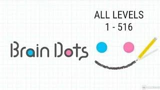 BRAIN DOTS: ALL LEVELS *** 1 to 516 *** FHD 1080 @ 60p  no commentary walkthrough