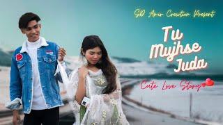 Tu Mujhse Juda || Cute Love Story || SD Amir Creation Present ||