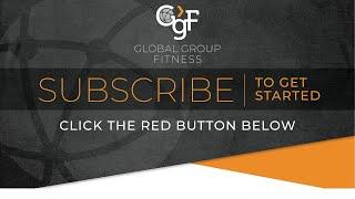 GLOBAL GROUP FITNESS - WORKOUTS- BURN FAT