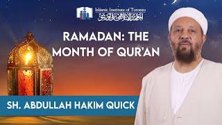 Ramadan: The Month of Qur'an | Sh. Abdullah Hakim Quick | Jumuah Kuthbah