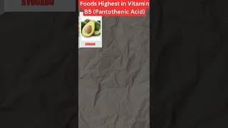 Foods highest in Vitamin B5 (Pantothenic acid) #foodworld #nutritionfacts #shorts #ytshorts