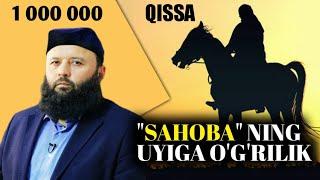 Sahobaning uyiga o'g'rilik #QISSA