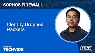 Sophos Firewall v19.5: Identify Dropped Packets