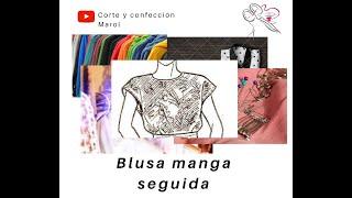 Cómo hacer una Blusa Sencilla Manga Seguida para principiantes.