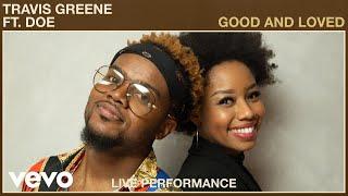 Travis Greene - Good and Loved (Live Performance) | Vevo ft. DOE