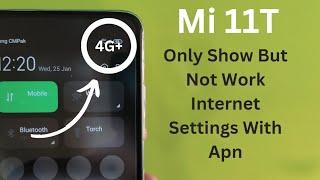 Mi 11t Internet Settings Slow Internet Fix Apn Setup Xiaomi 2023