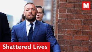 Shattered Lives: Conor McGregor accused of ‘rape’ in civil case