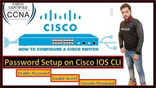 Switch Configuration- enable and console password setup on CISCO IOS CLI | Live Demonstrate | CCNA