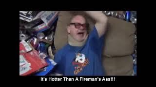 Tourettes Guy - It's Hotter Than a Fireman's A$$