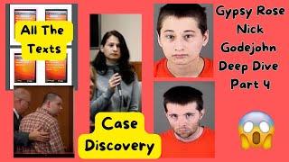 Gypsy Rose Blanchard & Nick Godejohn's Texts and Case Discovery Documents - Deep Dive Part 4