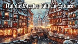 Auf die Straßen fällt ein Schnee [German Christmas song][+English translation]