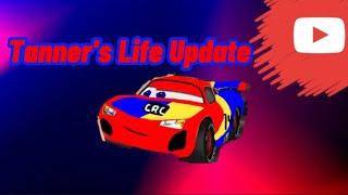 Tanner's Life Update