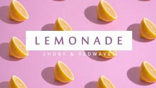 Internet Money - Lemonade (Shoby & RedWaves Remix)