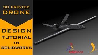 Designing a 3D Printed Drone in SolidWorks - Part 1