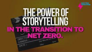 The Power of Storytelling in the Transition to Net Zero - Liz Allan and Ric Boullemier