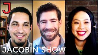 Identity Politics in Our Gilded Age w/ Matt Karp | Jacobin Show
