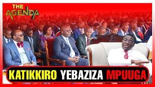 Katikkiro Awerezza Obubaka Obwebaza Mpuuga  || THE AGENDA