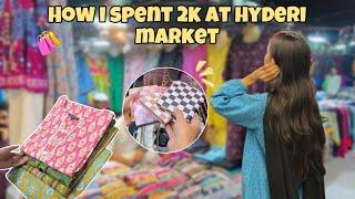 How I Spent 2k in Hyderi Market ️ | Branded Kurti in Just Rs. 1300/- | Local Markets