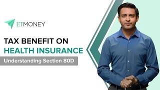 Tax Deduction limit under 80D | Tax Benefits of Health Insurance