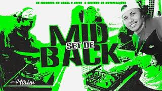 SET DE MID BACK   DJ MIRIM O MASTER DO MIX