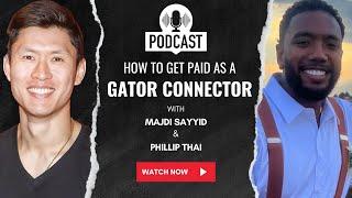 How to get paid as a gator connector - Maj Sayyid