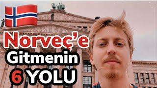 NORVEÇ’E NASIL GİDİLİR? Norveç’e Göçmen Olarak Gitmek (Norveç'e Göç Etmek)