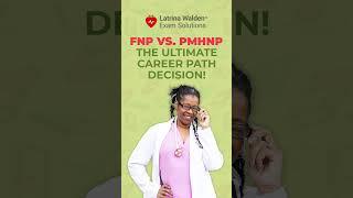 FNP vs. PMHNP: Which Path is Right for You?