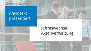 AnNoText Jahreswechsel: Aktenverwaltung