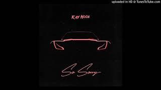 Ray Moon - So Sorry (prod. Infamous Rell & BugzRonin)