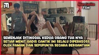 KISAH PILU WANITA CANTIK YANG HIDUP BERSAMA PAMANNYA - Alur Cerita Film