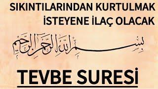 TEVBE SURESİ - Sıkıntılarından Kurtulmak İsteyene İlaç Olacak Sure️