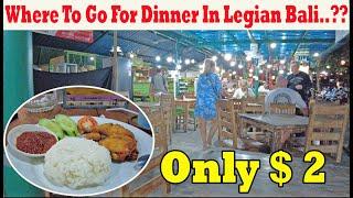 2 Dollars For Dinner..??? Where Should You Go In Legian Bali..?? Legian Bali Food Court..!!