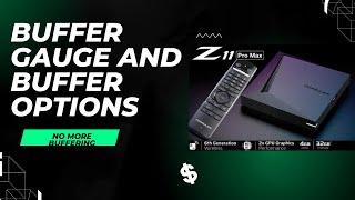 Formuler z11  Buffer Bar and Buffering Gauge eliminate buffering