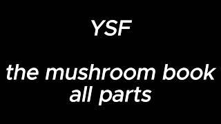 The mushroom book (all parts) - YSF