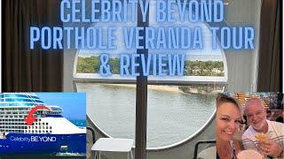 CELEBRITY BEYOND| PORTHOLE VERANDA ROOM TOUR AND REVIEW