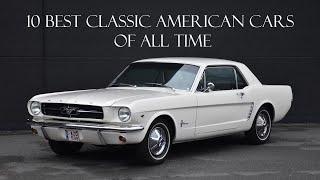 10 Best Classic American Cars Of All Time