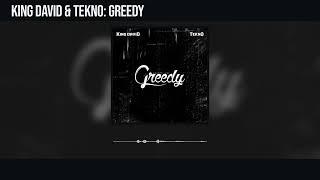 King David and Tekno - Greedy (Official Audio)