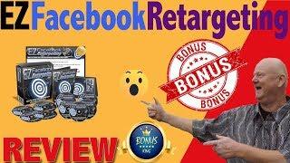 EZ Facebook Retargeting Review With Free Big Bonuses