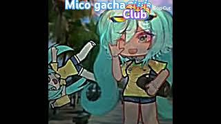 Mico gacha club #falamosdetudoemaisalgumacoisa