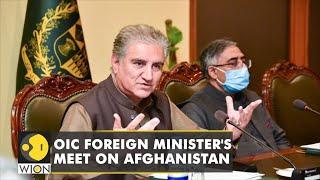 Pakistan hosting OIC Foreign Minister's meet on Afghanistan | Taliban interim govt officials invited