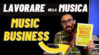 Come lavorare nella musica (Music Business)