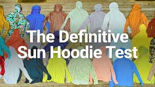 The Best Sun Hoodies, Most Definitive Test Ever Conducted