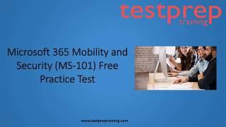 MS-101 Free Practice Question | testpreptraining.com