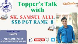 TOPPER'S TALK WITH SSB PGT 2023 EDUCATION RANK-8 | LIVE INTERACTION WITH EDUCHANTS | OPSC/SSB PGT |