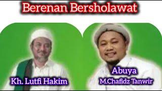 Berenan Bersholawat_ Memperingati Tahun Baru 1446H_ KH.Lutfi Hakim & Abuya M.Chafidz Tanwir #majelis