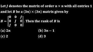 csir net dec 2016 linear algebra rank of the matrix  and its properties