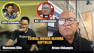 TUIRIAL INVUAK HLUMNA RAPTHLAK | PU MAMUANA ELITE IN PU HRIATA CHHANGTE ADVOCATE KAWMNA [T | REACTS]