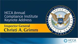 Inspector General Christi A. Grimm HCCA 26th Annual Compliance Institute Keynote Speech