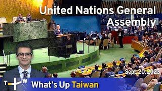 United Nations General Assembly, What's Up Taiwan – News at 20:00, Sept. 20, 2023 | TaiwanPlus News